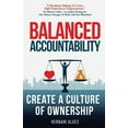 thumbnail image 1 of Balanced Accountability: Create a Culture of Ownership, (Paperback), 1 of 2