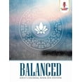 thumbnail image 1 of Balanced: Adult Coloring Book Zen Edition, (Paperback), 1 of 1