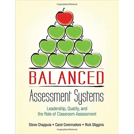 Pre-Owned Balanced Assessment Systems: Leadership Quality and the Role of Classroom Assessment (Paperback) 1506354203 9781506354200