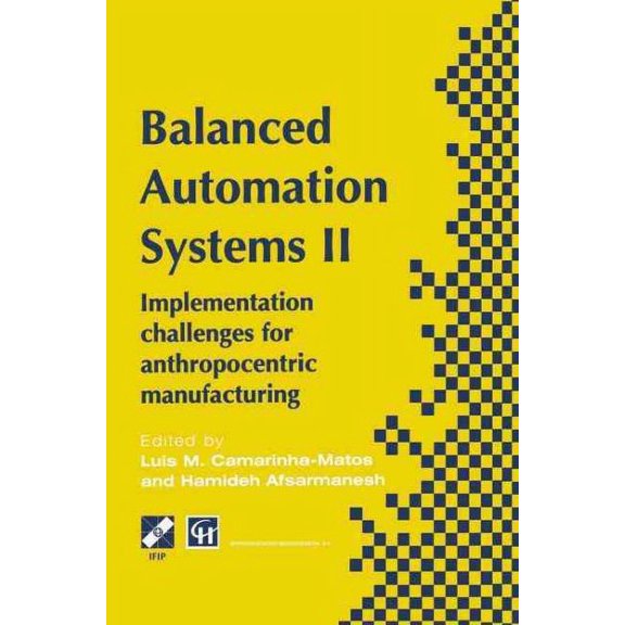 Balanced Automation Systems II : Implementation challenges for anthropocentric manufacturing
