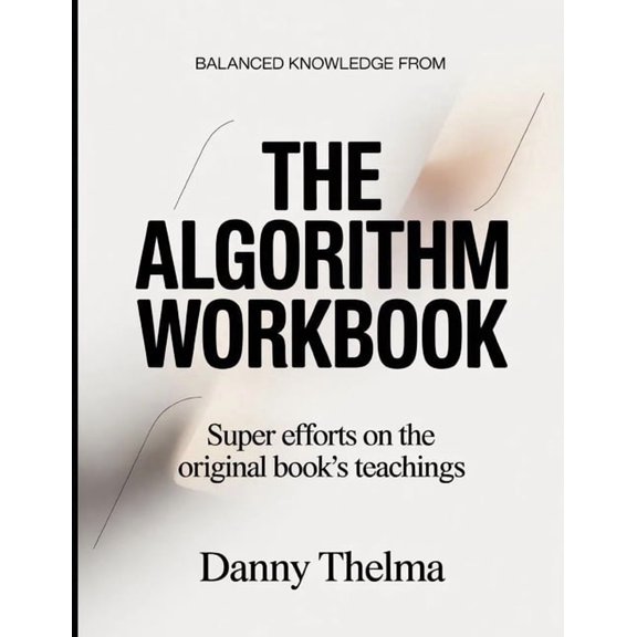 Balanced Knowledge From The Algorithm: Super Efforts On The Original Book's Teachings, (Paperback)