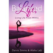 Balanced Life Living Life From Within, Paperback