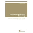 thumbnail image 1 of Balanced Sustainability Marketing (Paperback), 1 of 1