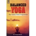 thumbnail image 1 of Pre-Owned Balanced Yoga: The Twelve Week Programme (Paperback) 8178223155 9788178223155, 1 of 1