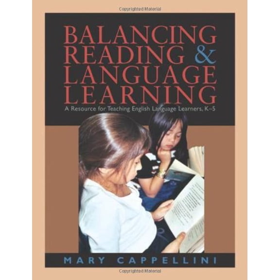 Pre-Owned Balancing Reading and Language Learning: A Resource for Teaching English Language Learners, K-5 (Paperback) 1571103678 9781571103673