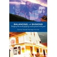 thumbnail image 1 of Balancing with Bunions: A Story of Untangling the Knots of Life & Finding Firm Foundation by Returning to My Roots, (Paperback), 1 of 1
