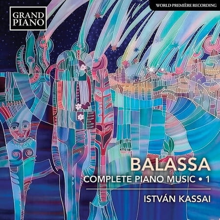 Balassa / Kassai - Complete Piano Music 1 - Music & Performance - CD