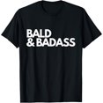 thumbnail image 1 of Bald & Badass T-Shirt T-Shirt, 1 of 4