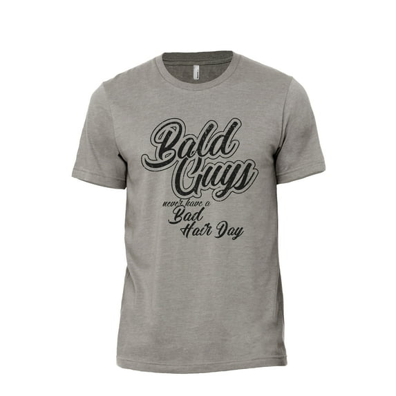 Bald Guys Never Have A Bad Hair Day Men's Modern Fit Fun Casual T-Shirt Printed Graphic Tee Military Grey Large