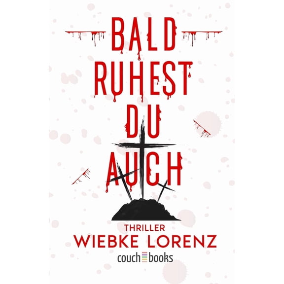 Bald ruhest du auch: Thriller, (Paperback)