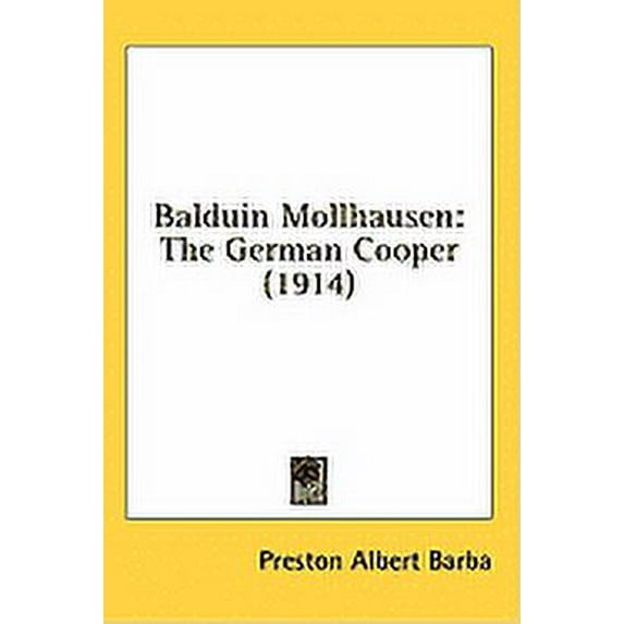 Balduin Mollhausen : The German Cooper (1914) (Hardcover)