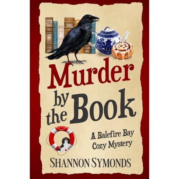 Balefire Bay Mysteries Murder by the Book: A Balefire Bay Cozy Mystery, Book 2, (Paperback)