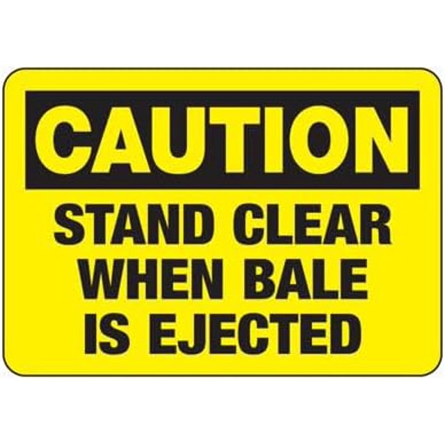 Baler Safety Signs Caution Stand Clear When Bale is Ejected Safety