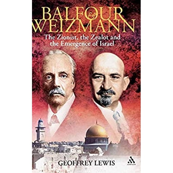 Pre-Owned Balfour and Weizmann : The Zionist, the Zealot and the Emergence of Israel (Hardcover) 9781847250407