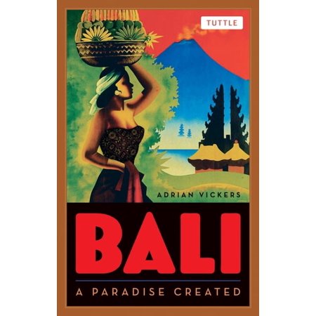 Bali: A Paradise Created, (Paperback)