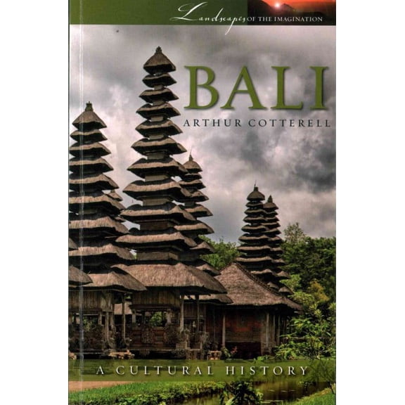 Bali: A Cultural History