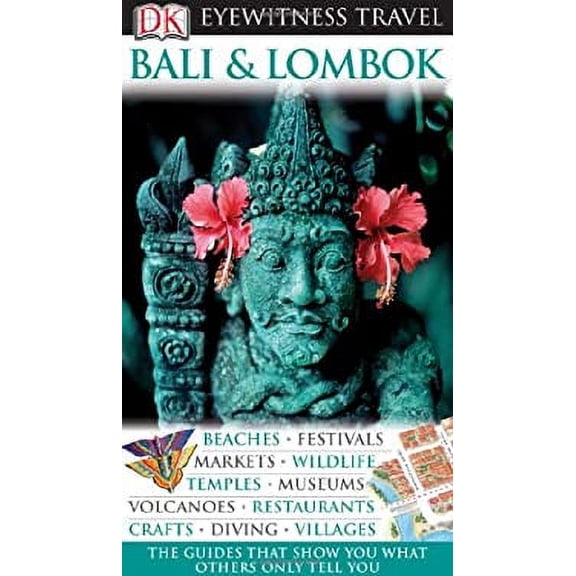 Pre-Owned Bali and Lombok (Eyewitness Travel Guides) (Paperback) 0756661315 9780756661311