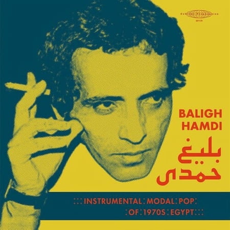 Baligh Hamdi - Modal Instrumental Pop Of 1970s Egypt - Music & Performance - CD
