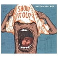 thumbnail image 1 of Balkan Beat Box - Shout It Out - Music & Performance - CD, 1 of 1