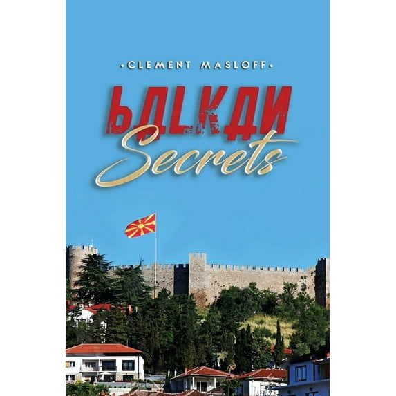 Balkan Secrets, (Paperback)