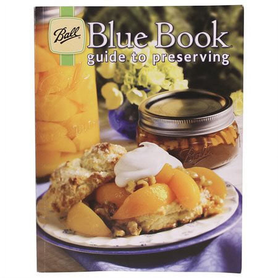 Ball Blue Book Guide to Preserving and Canning
