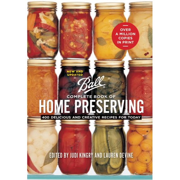 Pre-Owned Ball Complete Book of Home Preserving: 400 Delicious and Creative Recipes for Today Paperback