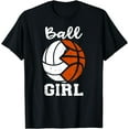 thumbnail image 1 of Ball Girl Funny Volleyball Basketball Girl T-Shirt, 1 of 4