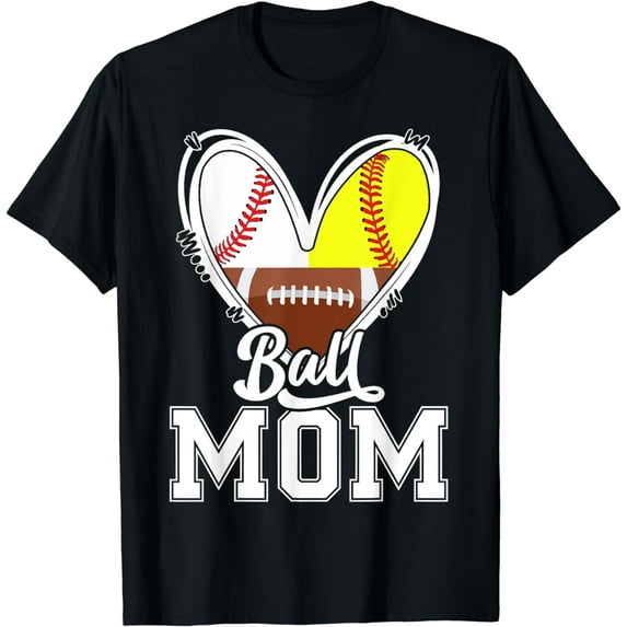 Ball Mom Funny Baseball Football Softball Mom T-Shirt