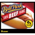 thumbnail image 1 of Ball Park 100% Beef Hot Dogs, 15 oz, 8 Count, 6g Protein per Serving (Refrigerated), 1 of 17