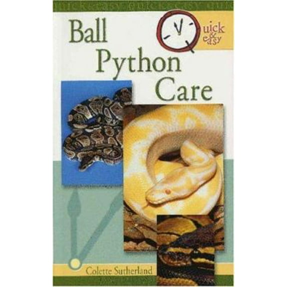 Pre-Owned Quick & Easy Ball Python Care (Paperback) 0793810221 9780793810222