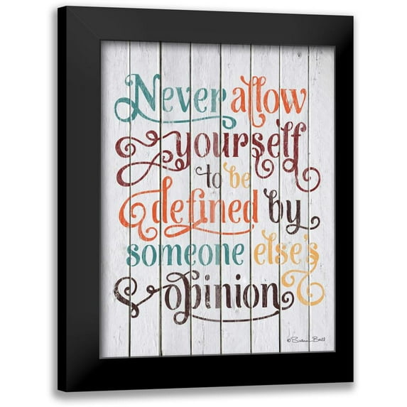 Ball, Susan 12x14 Black Modern Framed Museum Art Print Titled - Never Allow Yourself
