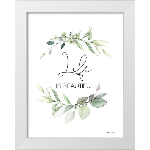 Ball, Susan 15x18 White Modern Wood Framed Museum Art Print Titled - Life is Beautiful