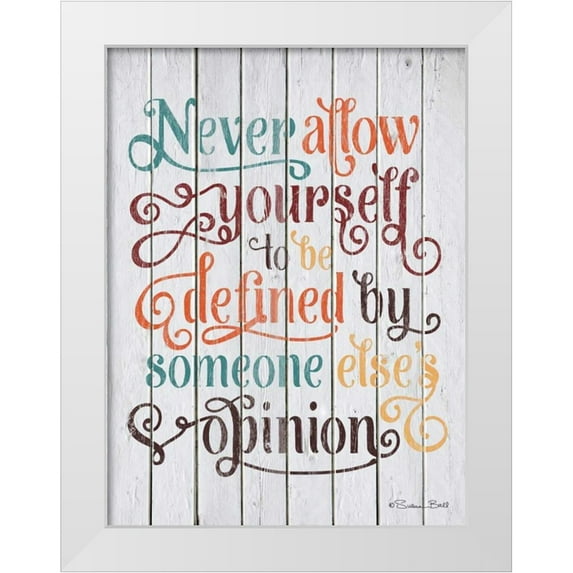 Ball, Susan 19x24 White Modern Wood Framed Museum Art Print Titled - Never Allow Yourself