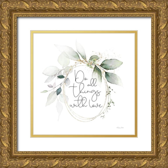 Ball, Susan 20x20 Gold Ornate Wood Framed with Double Matting Museum Art Print Titled - Do All Things with Love