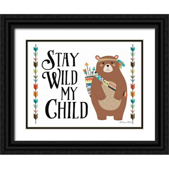 Ball, Susan 24x19 Black Ornate Wood Framed with Double Matting Museum Art Print Titled - Stay Wild My Child