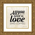 thumbnail image 1 of Ball, Susan 26x26 Gold Ornate Wood Framed with Double Matting Museum Art Print Titled - All You Need is Coffee, 1 of 4