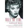 thumbnail image 1 of Ball of Fire: The Tumultuous Life and Comic Art of Lucille Ball, (Paperback), 1 of 1