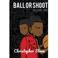 thumbnail image 1 of Ball or Shoot: Choose One, (Paperback), 1 of 1