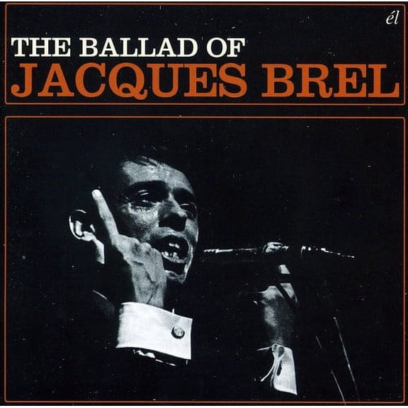 Ballad Of Jacques Brel [CD]