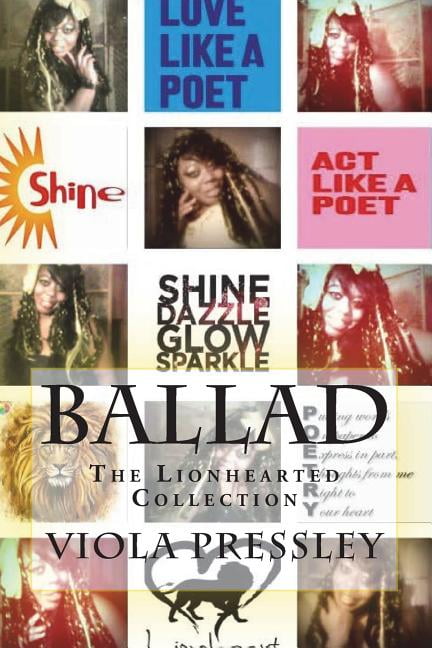 Ballad: The Lionhearted Collection Paperback 1722410612 9781722410612 Viola Pressley