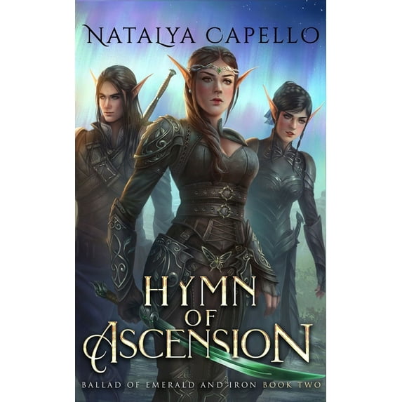 Ballad of Emerald and Iron Hymn of Ascension, Book 2, (Paperback)