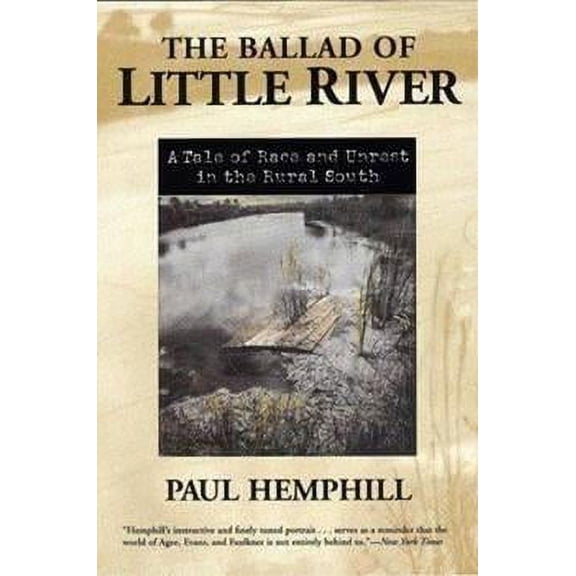 Ballad of Little River : A Tale of Race and Unrest in the Rural South (Edition 1) (Paperback)