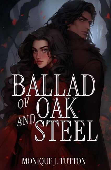 Ballad of Oak and Steel, (Paperback)
