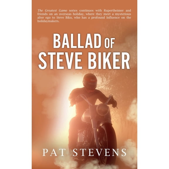 Ballad of Steve Biker : The Seventies (Paperback)