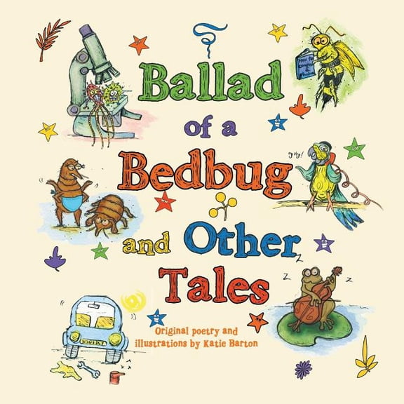 Ballad of a Bed Bug and Other Tales, (Paperback)
