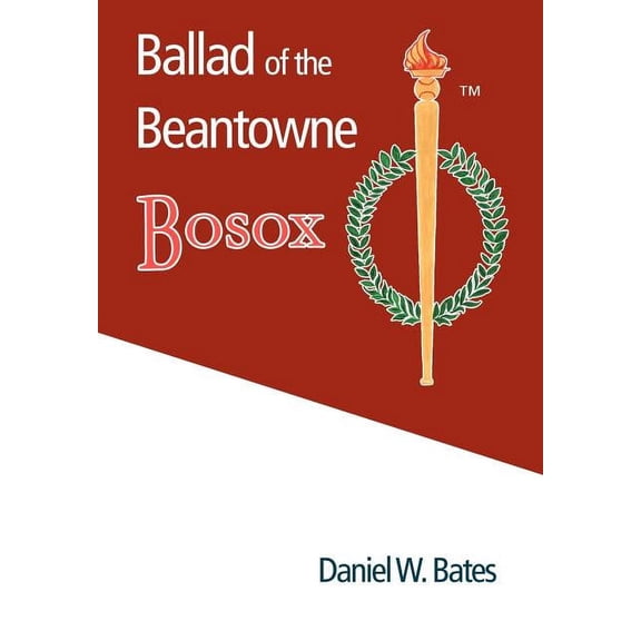 Ballad of the Beantowne Bosox (Hardcover)