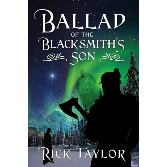 Ballad of the Blacksmith's Son, (Paperback)
