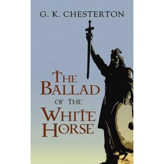 Pre-Owned The Ballad of the White Horse (Dover Literature: Poetry)