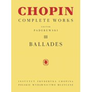 Ballades Chopin Complete Works Vol. III (Frederic Chopin)