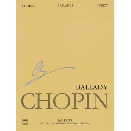 Ballades Chopin - National Edition Volume 1 Urtext Edition Piano Solo Sheet Music National Edition Volume I Edited by Ja, (Paperback)
